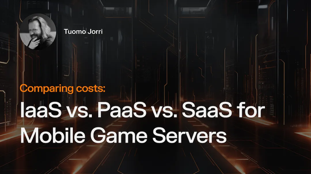 Comparing Costs: IaaS vs. PaaS vs. SaaS for Mobile Game Servers [Updated for 2026]