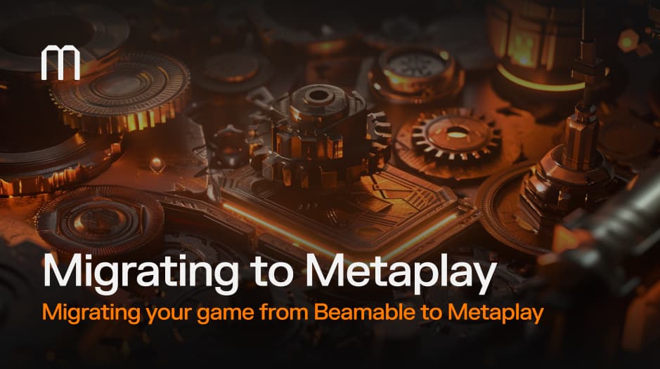 Migrating to Metaplay from Beamable: A Guide for Studios Evaluating Their Options