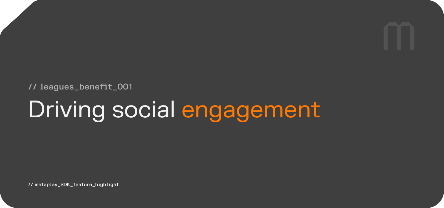 Leagues driving social engagement